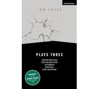 Fosse: Plays Three: Mother and Child; Sleep My Baby Sleep; Afternoon; Beautiful; Death Variations (Oberon Modern Playwrights)