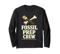 Fossil Preparation Fossil Prep Crew Paleontology Lab Long Sleeve T-Shirt