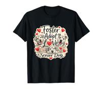 Foster Adopt Love Senior Rescue Graphic Adopt Don't Dogs T-Shirt