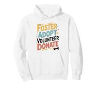 Foster Adopt Volunteer Donate Rescue Animal Shelter Adoption Pullover Hoodie