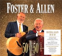 Foster & Allen - Foster & Allen: 50 At 50 2CD