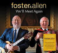 Foster & Allen - Foster & Allen: We'll Meet Again (Limited Signed Edition)