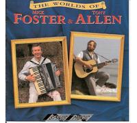 Foster & Allen - The Worlds Of Mick Foster & Tony Allen