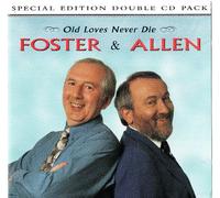 Foster and Allen - Old Loves Never Die