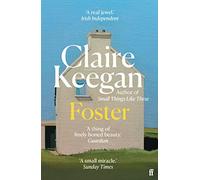 Foster – by the Booker-shortlisted author of Small Things Like These