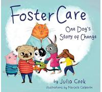 Foster Care: One Dog's Story of Change