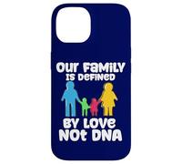 Foster Care Our Family Is Defined By Love Not DNA Adoption Case for iPhone 14