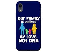 Foster Care Our Family Is Defined By Love Not DNA Adoption Case for iPhone XR