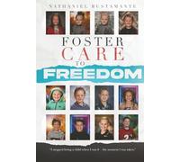 Foster Care to Freedom