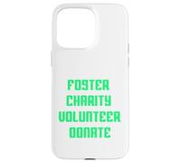 Foster Charity Volunteer Donate Retro Philanthropist Present Case for iPhone 15 Pro Max