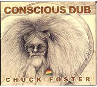 Foster, Chuck - Conscious Dub