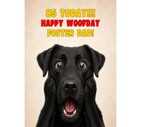 Foster Dad 85th Birthday Card (Funny Surprised Black Labrador Dog)