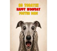 Foster Dad 85th Birthday Card (Funny Surprised Greyhound Dog)