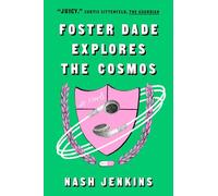 Foster Dade Explores the Cosmos