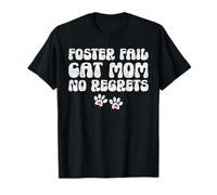 Foster Fail Cat Mom No Regrets T-Shirt