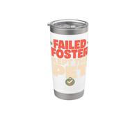 Foster Fail Pet Parent Rescue Pet Adoption Gift Stainless Steel Insulated Tumbler
