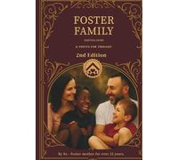Foster Family - Survival Guide & Paths For Reflection - 2e edition