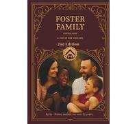 Foster Family - Survival Guide & Paths For Reflection - 2e edition