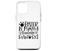 Foster Is My 2nd Favorite Word Paw Prints Case for iPhone 12/12 Pro