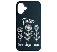 Foster Parent Foster Mom Dad Love Hope Care Foster Family Case for iPhone 16 Plus
