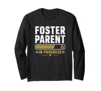 Foster Parent in Progress Parenting Long Sleeve T-Shirt