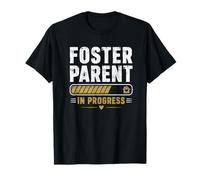 Foster Parent in Progress Parenting T-Shirt