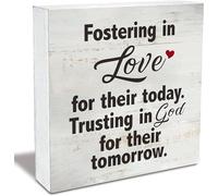Foster Parent Quote Fostering In Love For Their Today Trusting In God For Their Tomorrow Wood Box Sign Rusitc Wooden Box Sign Farmhouse Office Desk Shelf Decor, Foster Parent Gift 5x5 Inch