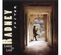 Foster, Radney - Labor Of Love