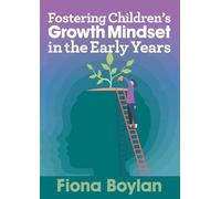 Fostering Children's Growth Mindset in the Early Years