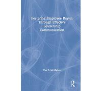 Fostering Employee Buy-in Through Effective Leadership Communication