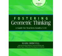 Fostering Geometric Thinking: A Guide for Teachers, Grades 5-10