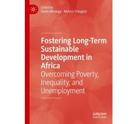 Fostering Long-Term Sustainable Development in Africa: Overcoming Poverty, Inequality, and Unemployment