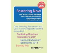 Fostering now (Fostering Now: Law, Regulations, Guidance and Standards (England))