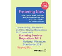 Fostering now (Fostering Now: Law, Regulations, Guidance and Standards (England)) by Smith (2016-04-04)