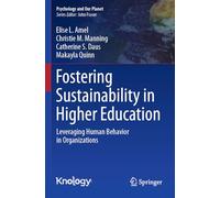 Fostering Sustainability in Higher Education: Leveraging Human Behavior in Organizations (Psychology and Our Planet)