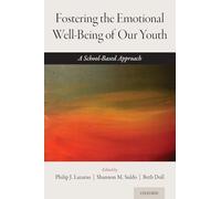 Fostering the Emotional Well-Being of Our Youth: A School-Based Approach