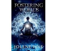 Fostering Worlds
