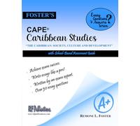 Foster's CAPE® Caribbean Studies: Essay Questions & Answers: The Caribbean: Society, Culture and Development (Foster's CAPE® Essay Questions and Answers Series)