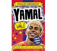 Fotbalové superhvězdy Yamal - Fakta, příběhy, čísla - Mugford Simon, Green Dan (Czech Edition, Paperback)