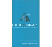 Fotheringham's Extraordinary Sporting Pastimes