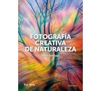 FOTOGRAFÍA CREATIVA DE LA NATURALEZA (FotoRuta)