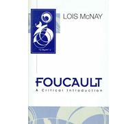 Foucault: A Critical Introduction (Key Contemporary Thinkers)
