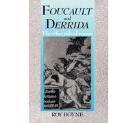 Foucault and Derrida – The Other Side of Reason – Routledge