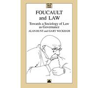 FOUCAULT AND LAW: Towards a Sociology of Law As Governance (Law and Social Theory)