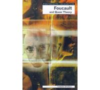 Foucault and Queer Theory (Postmodern Encounters)