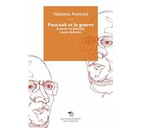 Foucault et la guerre: À partir de Schmitt, contre Schmitt