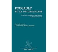 Foucault et la psychanalyse: Quelques questions analytiques à Michel Foucault (HR.PSYCH.QUEST.)
