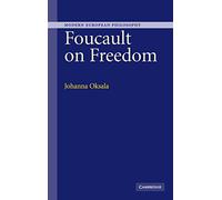 Foucault on Freedom (Modern European Philosophy)