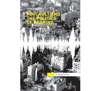 Foucault & the Politics of Hearing (Interventions)