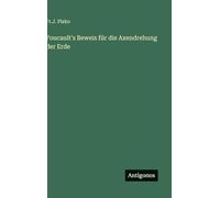 Foucault's Beweis für die Axendrehung der Erde